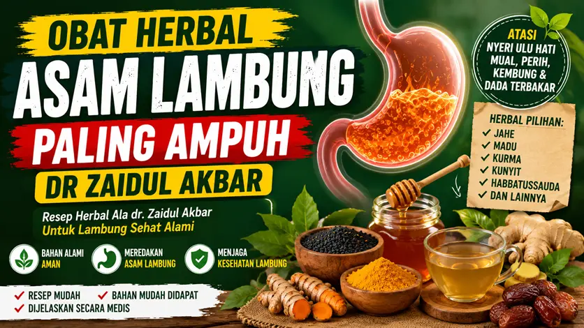 Obat Herbal Asam Lambung Paling Ampuh dr Zaidul Akbar